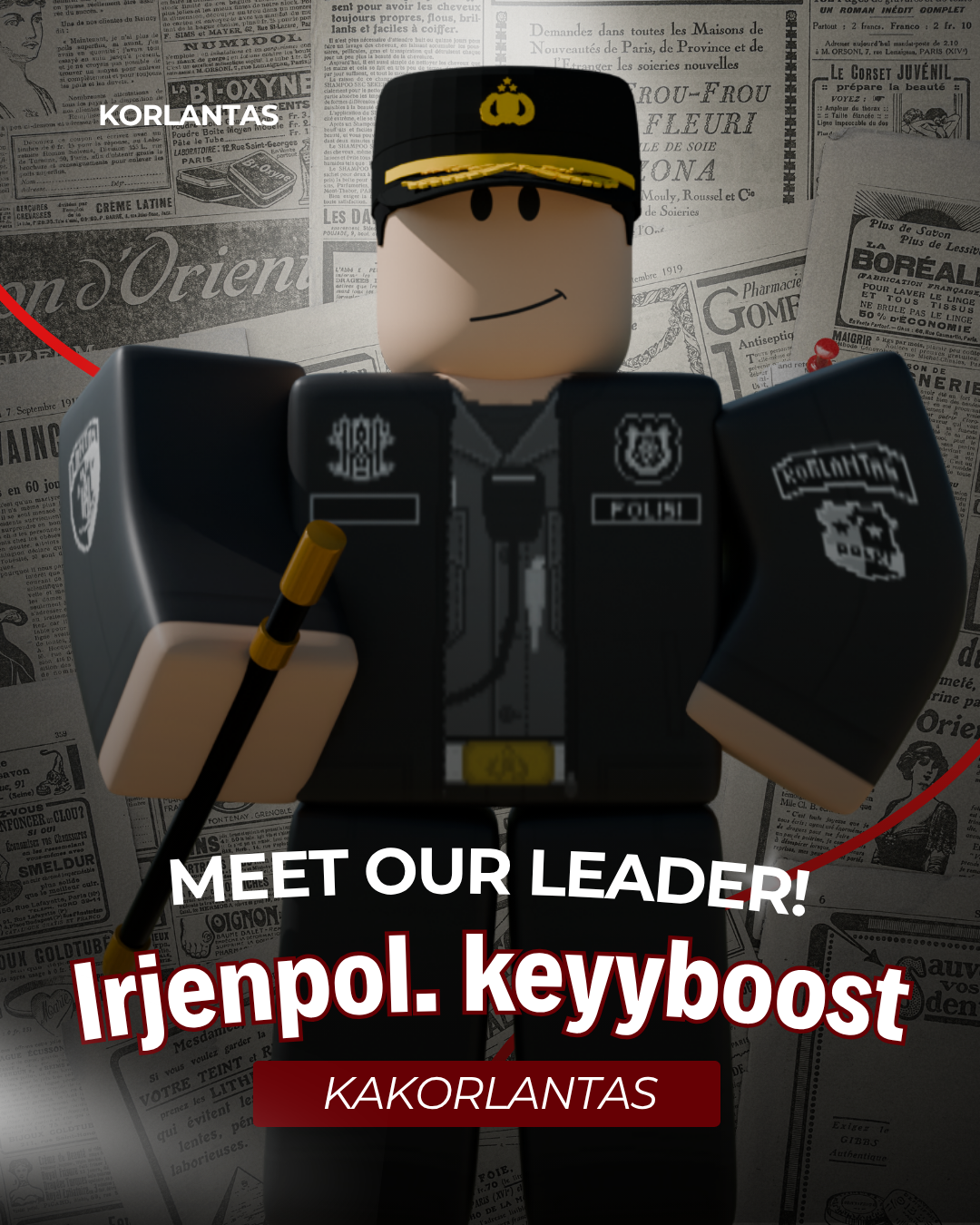 KAKORLANTAS Inspektur Jendral Polisi. KeyyBoost S.Tr.K., S.I.K.